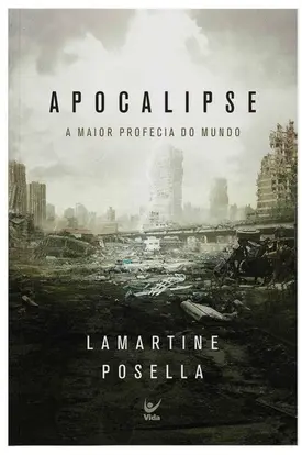 Apocalipse: a Maior Profecia do Mundo