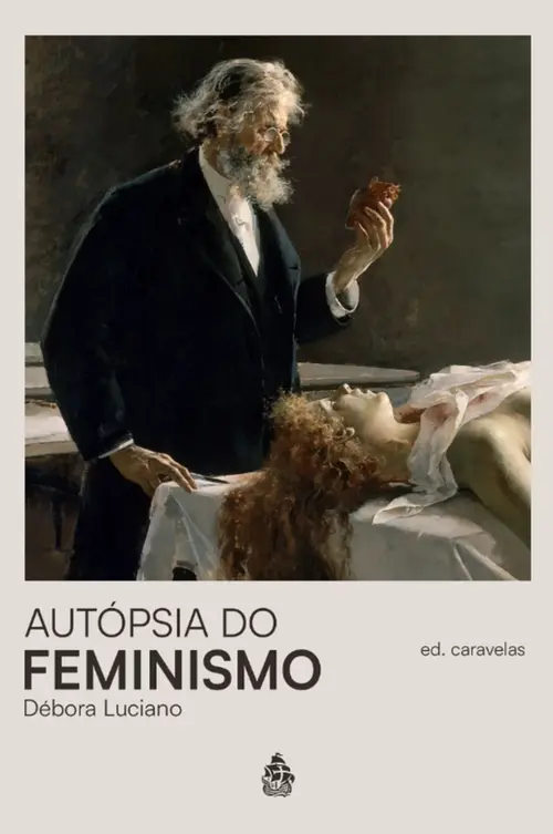 Autópsia do Feminismo