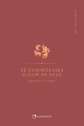 Se conhecesses o dom de Deus - Aprender a receber