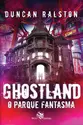 Ghostland - O parque Fantasma