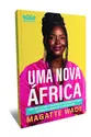 Uma nova África: Como impulsionar o crescimento em economias frágeis superando a narrativa de inferioridade