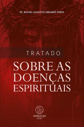 Tratado Sobre as Doenças Espirituais