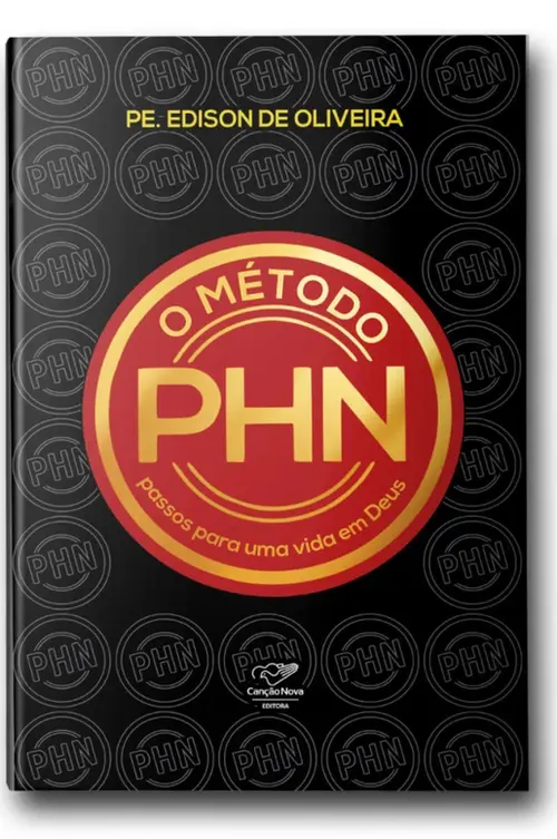 O método PHN - passos para uma vida em Deus