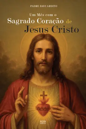 Um mês com o Sagrado Coração de Jesus
