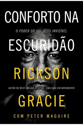 Conforto na escuridão: O poder do jiu-jítsu invisível