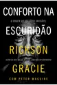 Conforto na escuridão: O poder do jiu-jítsu invisível