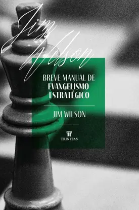 Breve Manual de Evangelismo Estratégico