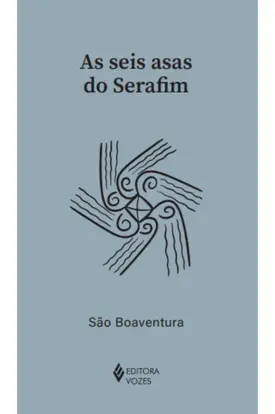 As seis asas do Serafim