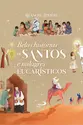 Belas Histórias de Santos e Milagres Eucarísticos