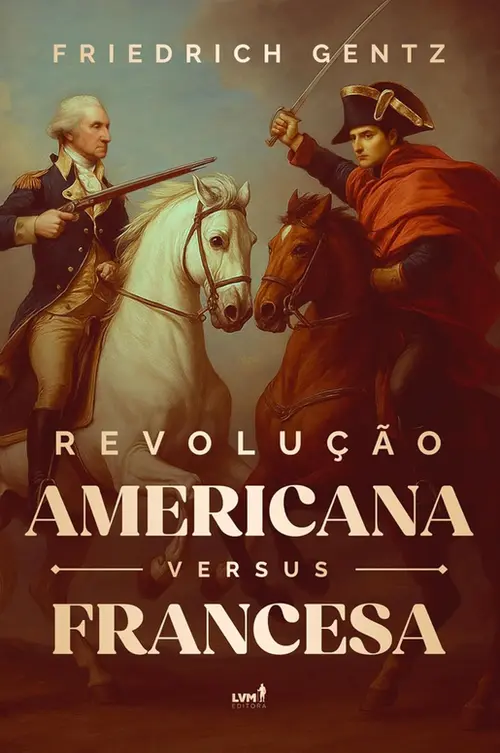 Revolução Americana versus Francesa