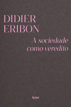 A sociedade como veredito