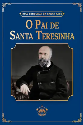 O Pai de Santa Teresinha