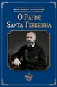 O Pai de Santa Teresinha