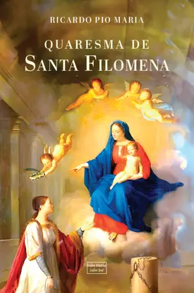 Quaresma de Santa Filomena