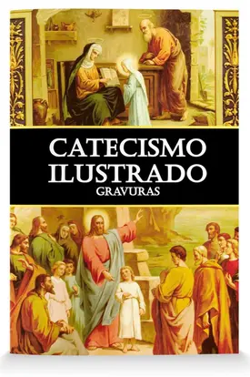 Catecismo Ilustrado (Somente Gravuras)