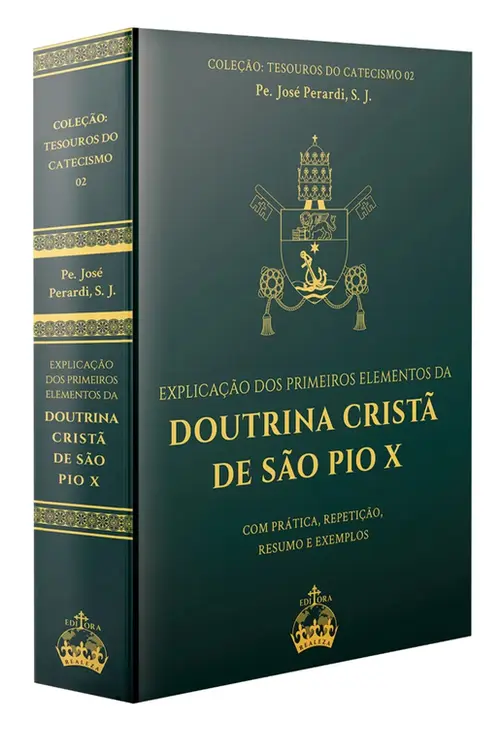 Explicação dos Primeiros Elementos da Doutrina Cristã de São Pio X