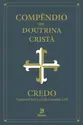 Compêndio da Doutrina Cristã - Credo