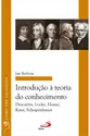 Introdução à Teoria do Conhecimento: Descartes, Locke, Hume, Kant, Schopenhauer