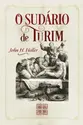 O Sudário de Turim - Capa Dura