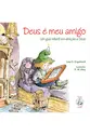 Deus é meu amigo