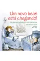 Um novo bebê está chegando!
