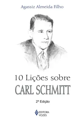 10 lições sobre Carl Schmitt