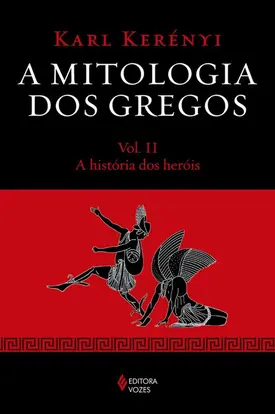 Mitologia dos gregos Vol. II