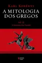 Mitologia dos gregos Vol. II