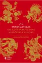Os mitos astecas