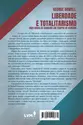 Liberdade e Totalitarismo: Onze doses de sanidade em tempos de censura