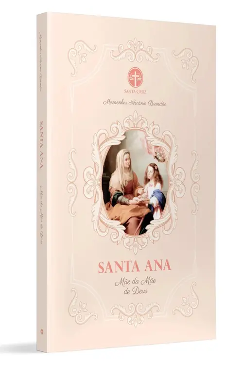 Santa Ana: Mãe da Mãe de Deus