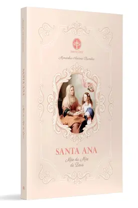 Santa Ana: Mãe da Mãe de Deus