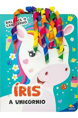 Balance o Cabelinho: Íris, A Unicórnio