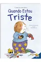 Como eu me sinto... Quando estou triste