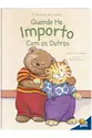 Como eu me sinto...Quando me importo com os outros