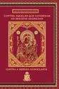 Contra Aqueles que Condenam as Imagens Sagradas: Contra a Heresia Iconoclasta