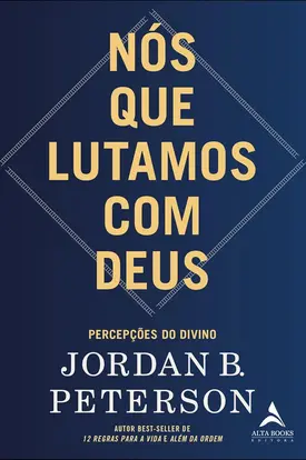 Nós que Lutamos com Deus