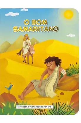 Conhecer é Viver! Bíblicos Pop-ups: O Bom Samaritano
