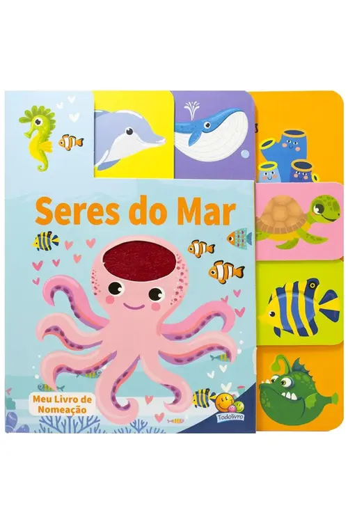 Meu Livro de Nomeação - Abas e Texturas: Seres do Mar