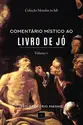 Coleção Moralia in Iob - Comentário literal ao livro de Jó - Vol. 5