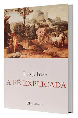 A Fé Explicada: Quaresma de São Miguel Frei Gilson