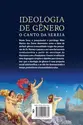 Ideologia de gênero: O canto da sereia