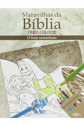 Maravilhas da Bíblia Para Colorir: O bom Samaritano
