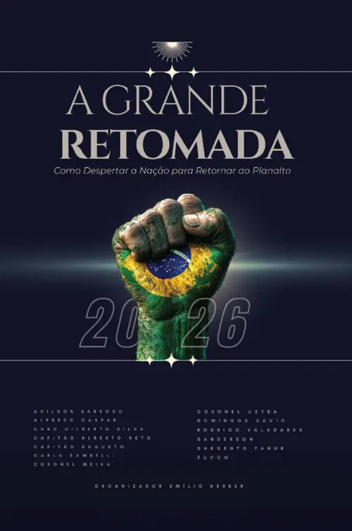 A grande retomada: Como despertar a nação para retornar ao Planalto