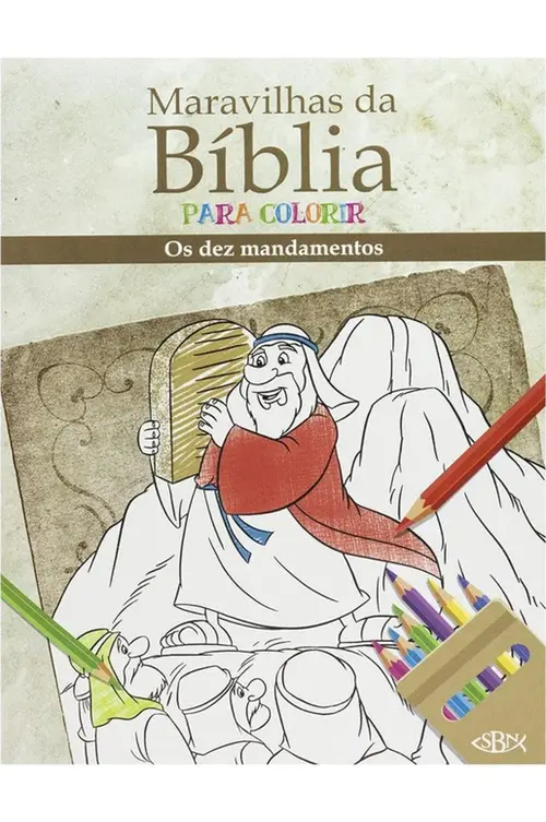 Maravilhas da Bíbliapara Colorir: Os Dez Mandamentos