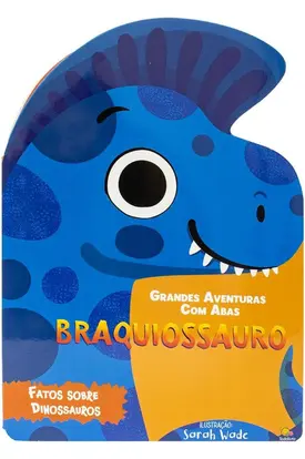 Grandes Aventuras - Com Abas: Braquiossauro