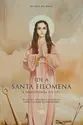 Ide a Santa Filomena: A princesinha do céu