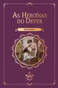 As Heroínas do Dever