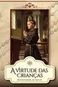 A Virtude das Crianças