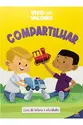 Vivo com Valores: Compartilhar